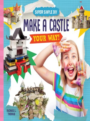 cover image of Make a Castle Your Way!